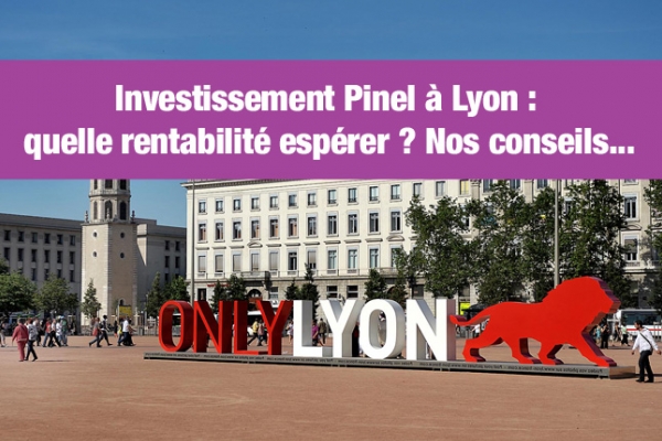 Placement locatif à Lyon : il est temps d