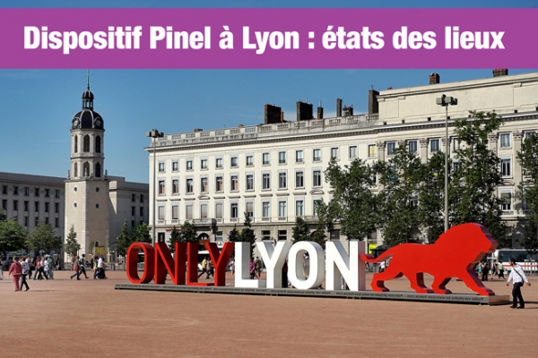 Le dispositif Pinel à Lyon : un état des lieux plutôt positif